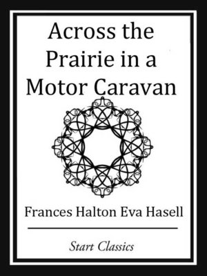 cover image of Across the Prairie in a Motor Caravan